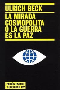 La mirada cosmopolita o la guerra es la paz, de Beck, Ulrich | portada del libro
