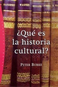 ¿Qué es la historia cultural?, de Burke | portada del libro