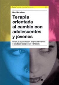 Terapia orientada al cambio con adolescentes, de Bertolino | portada del libro