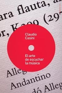 El arte de escuchar la música, de Casini | portada del libro