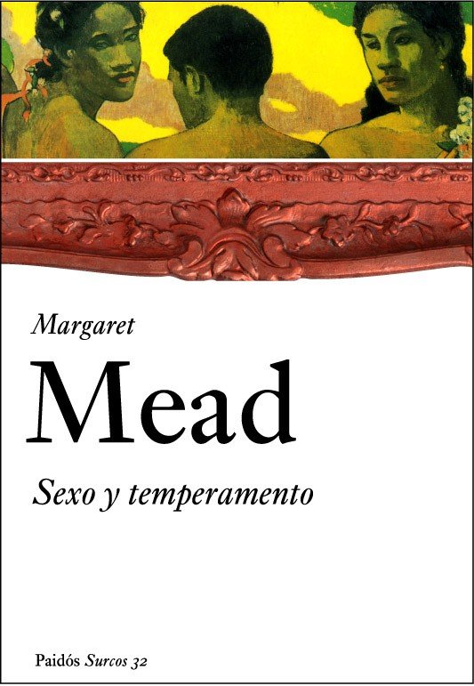 SEXO Y TEMPERAMENTO EN TRES SOCIEDADES PRIMITIVAS, de MEAD | portada del libro