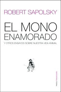 El mono enamorado y otros, de M. Sapolsky | portada del libro