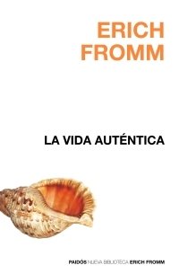 La vida auténtica, de Fromm | portada del libro