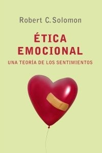 Ética emocional, de Solomon | portada del libro
