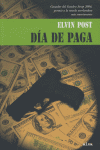 DIA DE PAGA, de POST, ELVIN | portada del libro