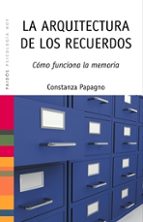 La arquitectura de los recuerdos, de CONSTANZA PAPAGNO | portada del libro