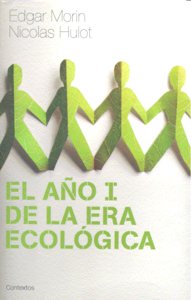 El año I de la era ecológica, de Morin, Edgar | portada del libro
