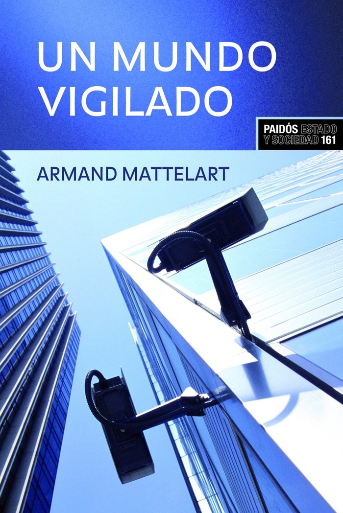 Un mundo vigilado, de Mattelart | portada del libro