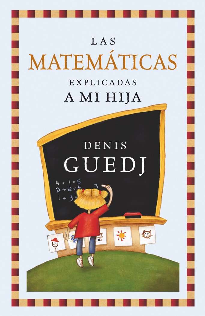 Las matemáticas explicadas a mi hija, de Guedj | portada del libro