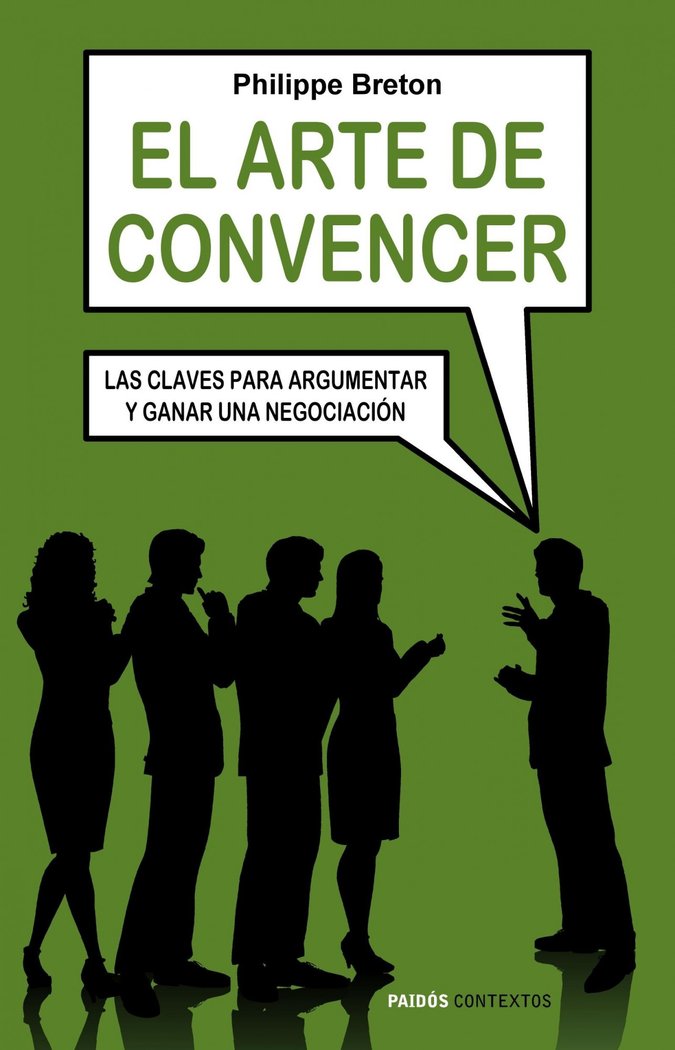 El arte de convencer, de Breton, Philippe | portada del libro