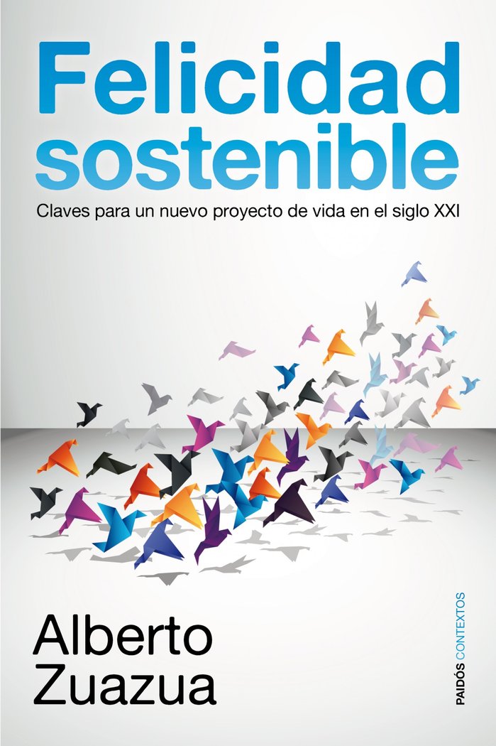 Felicidad sostenible, de ALBERTO ZUAZUA IRIONDO | portada del libro