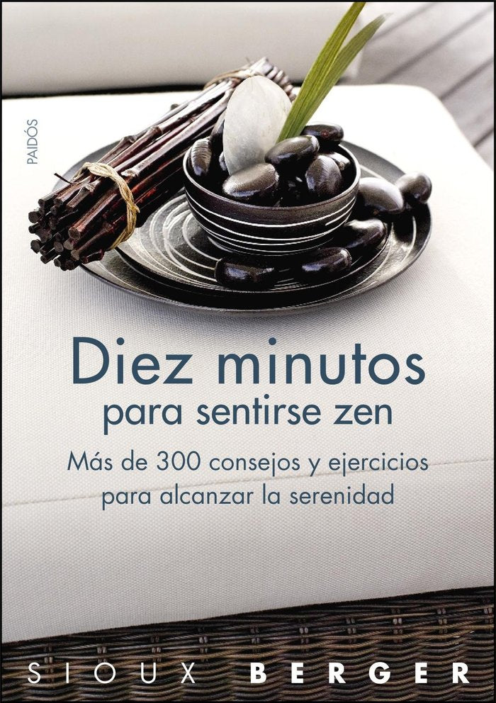 Diez minutos para sentirse zen, de Berger, Sioux | portada del libro