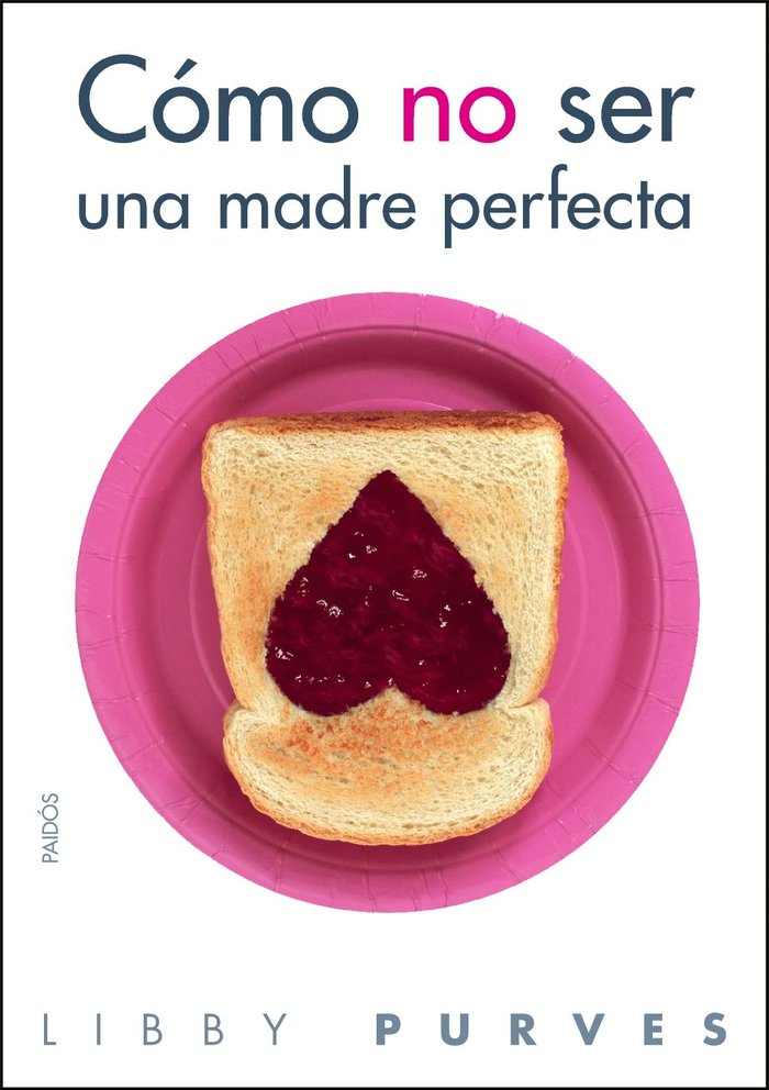 Cómo no ser una madre perfecta, de Purves | portada del libro
