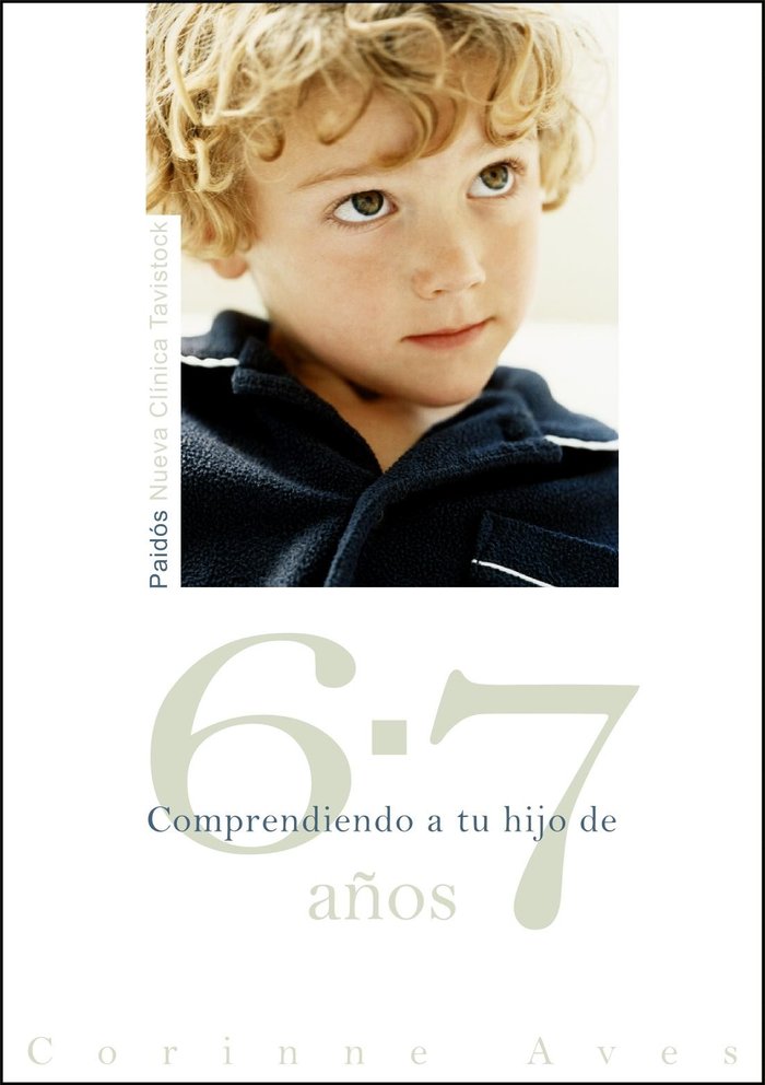 Comprendiendo a tu hijo de 6-7 años, de Aves | portada del libro