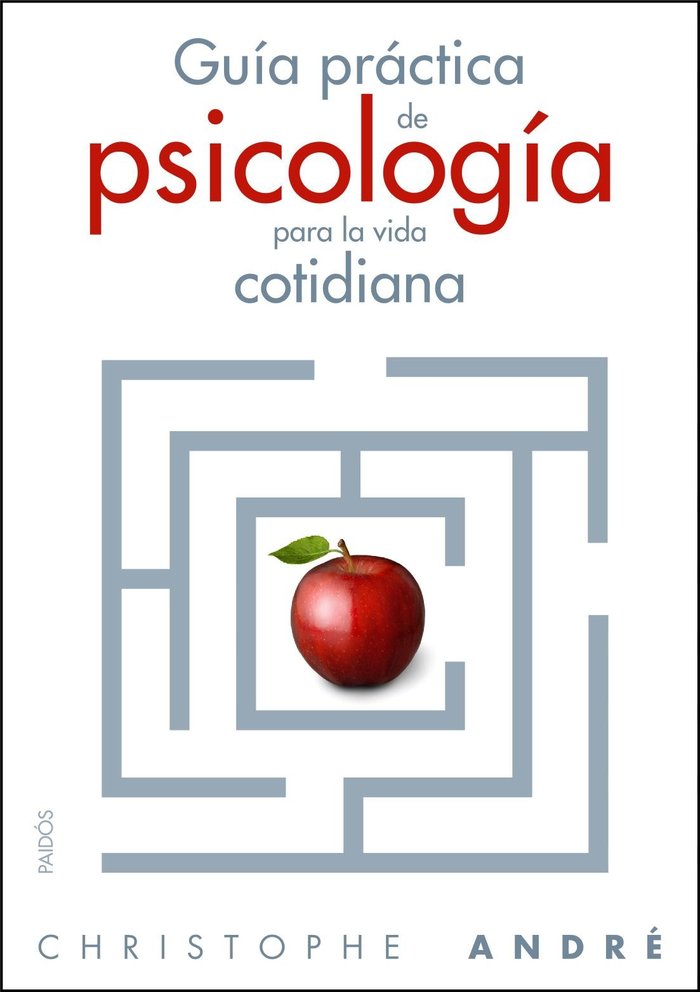 Guía práctica de la psicología cotidiana, de André, Christophe | portada del libro