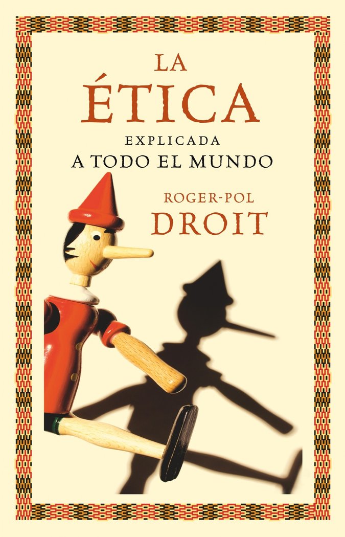La ética explicada a todo el mundo, de Roger-Pol Droit | portada del libro