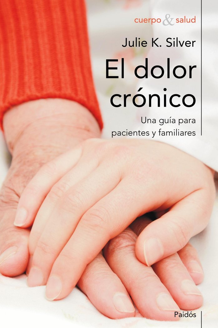 El dolor crónico, de JULIE K. SILVER | portada del libro