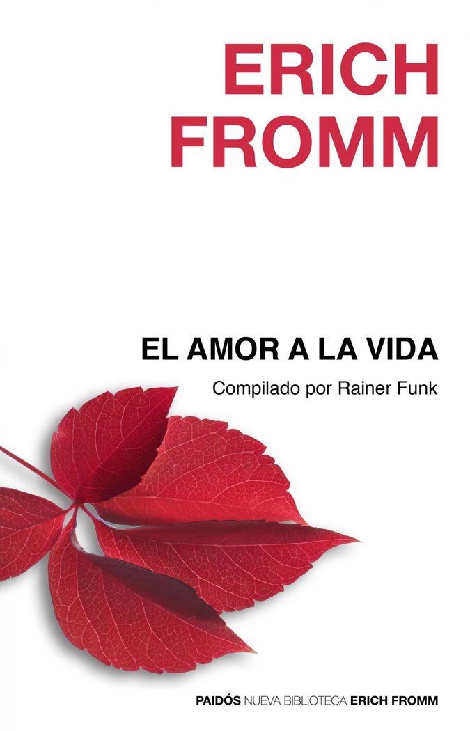 El amor a la vida, de Fromm, Erich | portada del libro