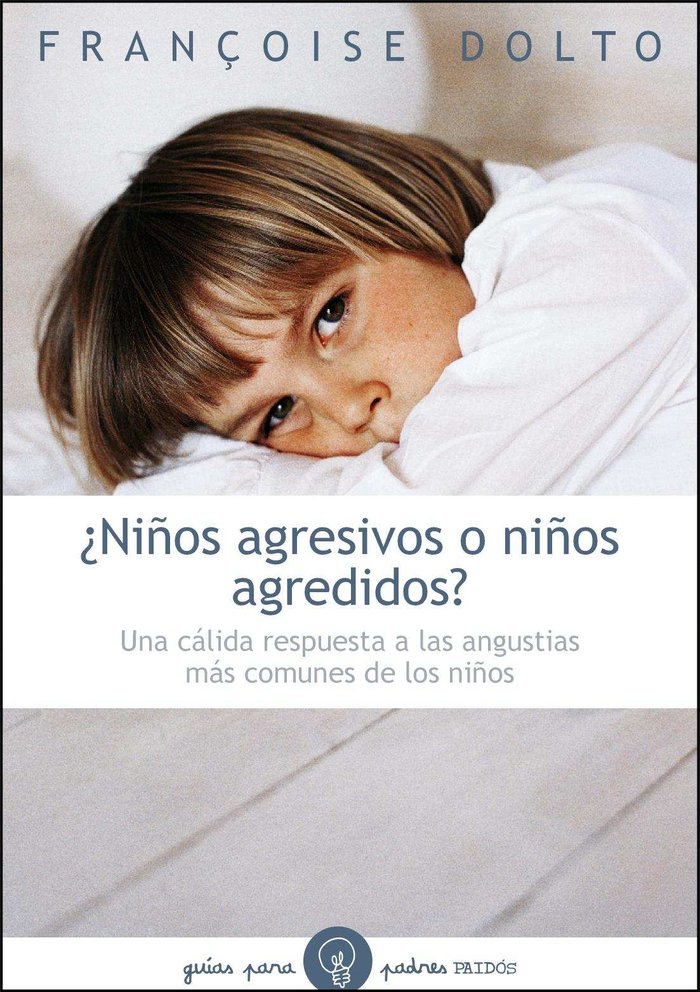 ¿Niños agresivos o niños agredidos?, de DOLTO | portada del libro