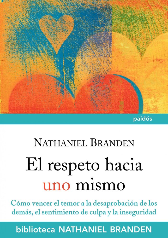 El respeto hacia uno mismo, de Branden, Nathaniel | portada del libro