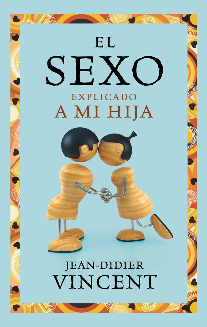 El sexo explicado a mi hija, de Vincent | portada del libro