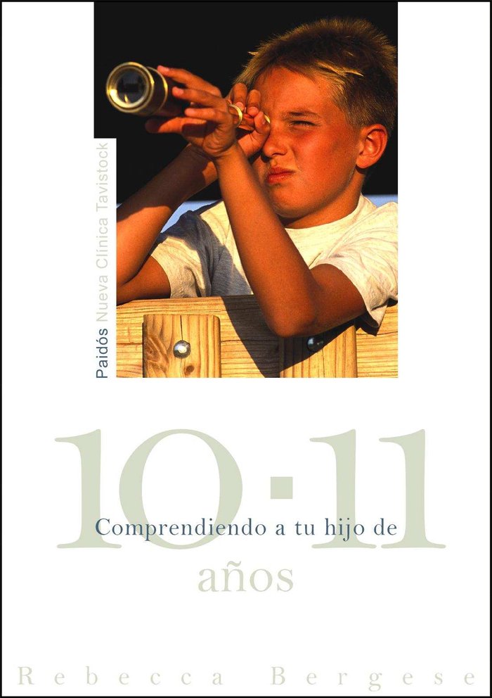 Comprendiendo a tu hijo de 10-11 años, de Bergese, Rebecca | portada del libro