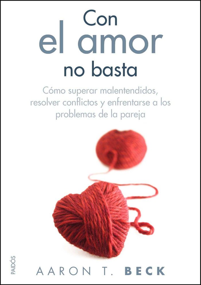 Con el amor no basta, de Beck, Aaron T. | portada del libro