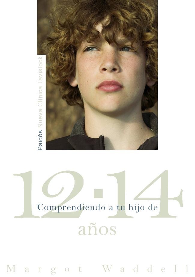 Comprendiendo a tu hijo de 12-14 años, de Waddell, Margot | portada del libro