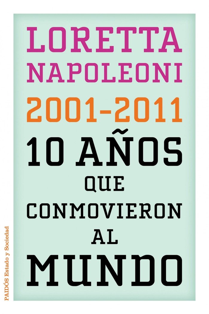 10 años que conmovieron al mundo, de Napoleoni, Loretta | portada del libro