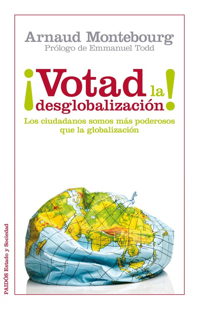 ¡Votad la desglobalización!, de Montebourg, Arnaud | portada del libro