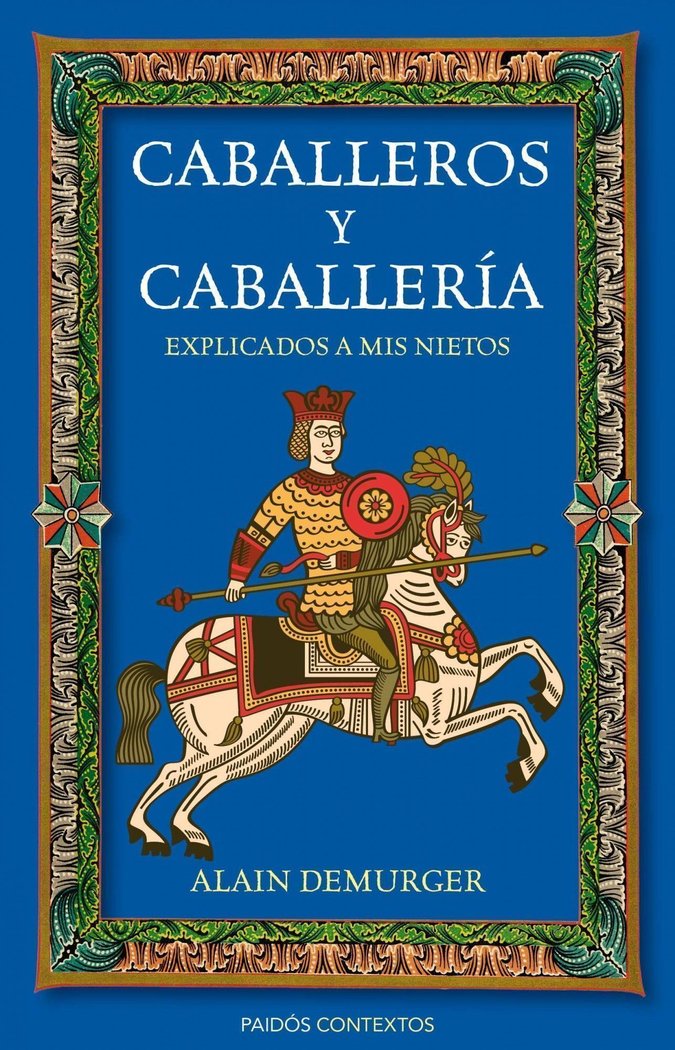 Caballeros y caballería explicados a mis nietos, de Demurger | portada del libro