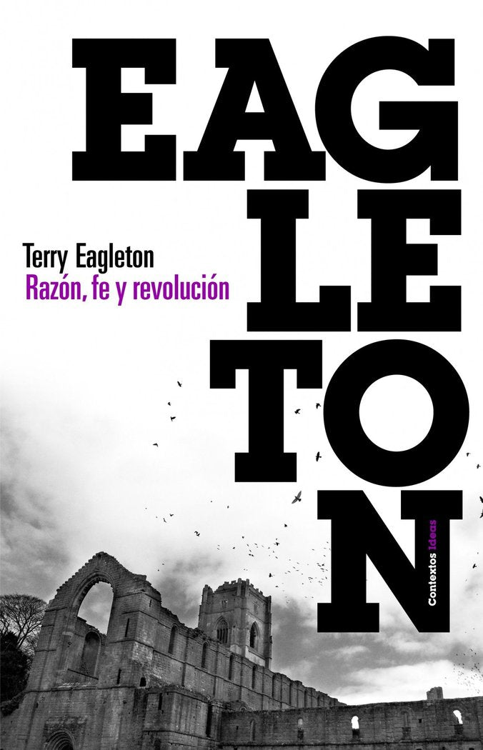 Razón, fe y revolución, de Eagleton, Terry | portada del libro