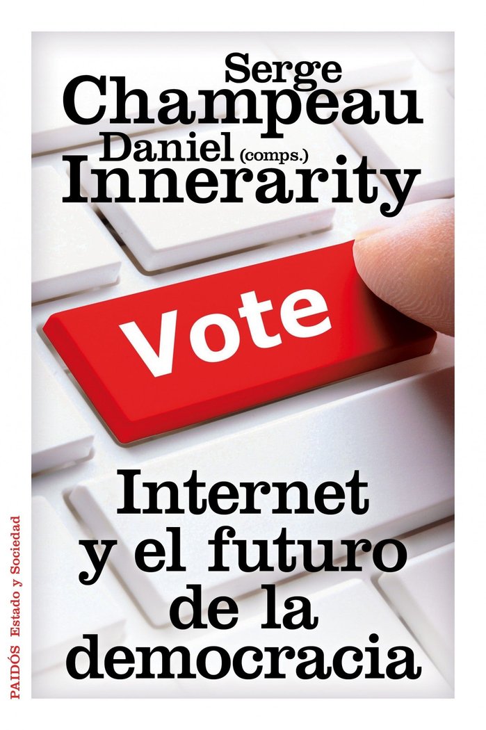 Internet y el futuro de la democracia, de Innerarity, Daniel | portada del libro