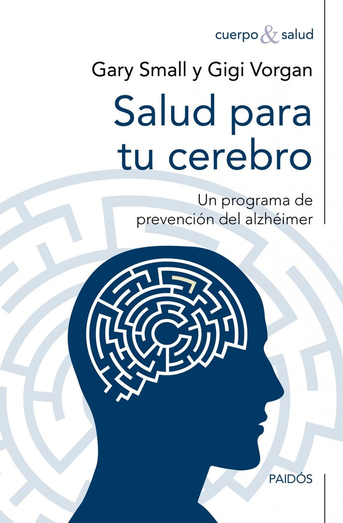 Salud para tu cerebro, de SMALL,GARY | portada del libro