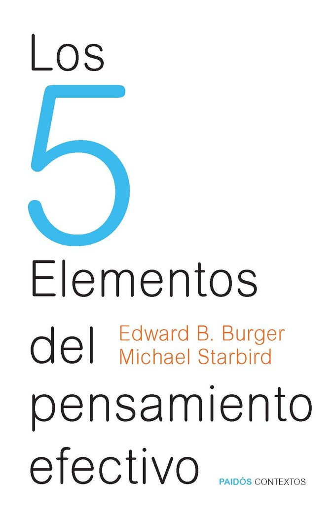 Los 5 Elementos del pensamiento efectivo, de Burger, Edward B. | portada del libro