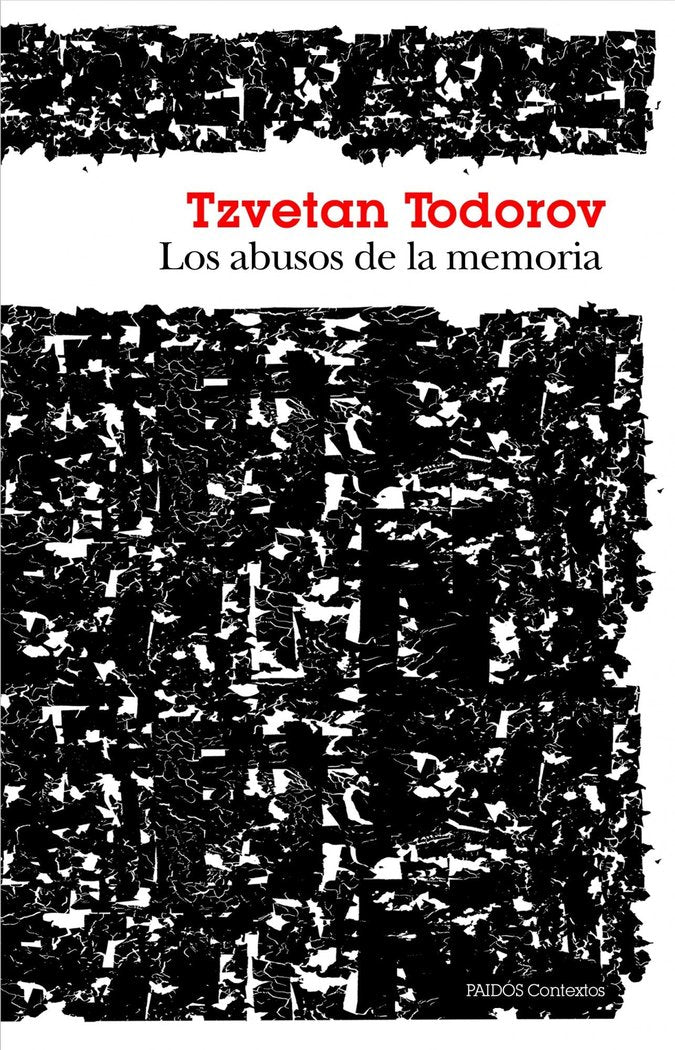 Los abusos de la memoria, de Todorov, Tzvetan | portada del libro