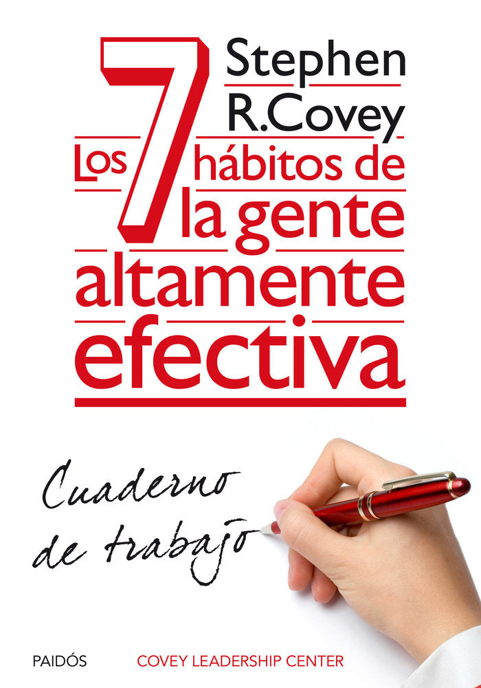 Los 7 hábitos de la gente altamente efectiva. Cuaderno de trabajo, de Covey, Stephen R. | portada del libro