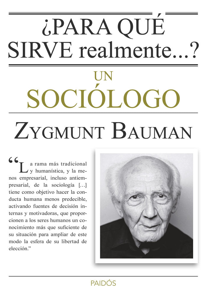 ¿Para qué sirve realmente un sociólogo?, de Bauman, Zygmunt | portada del libro