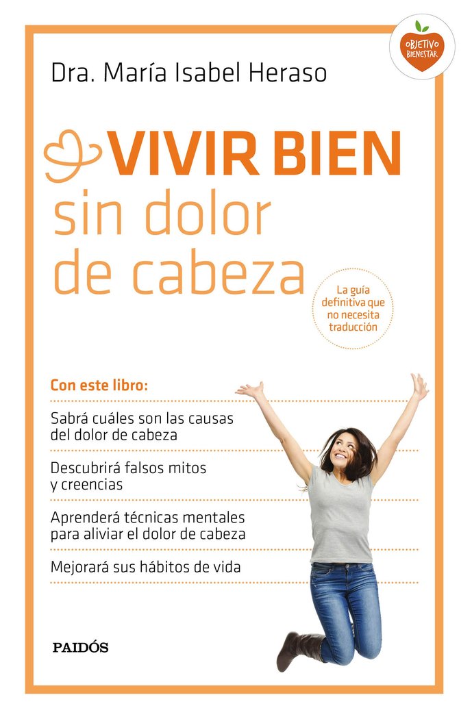 Vivir bien sin dolor de cabeza, de Heraso, María Isabel | portada del libro