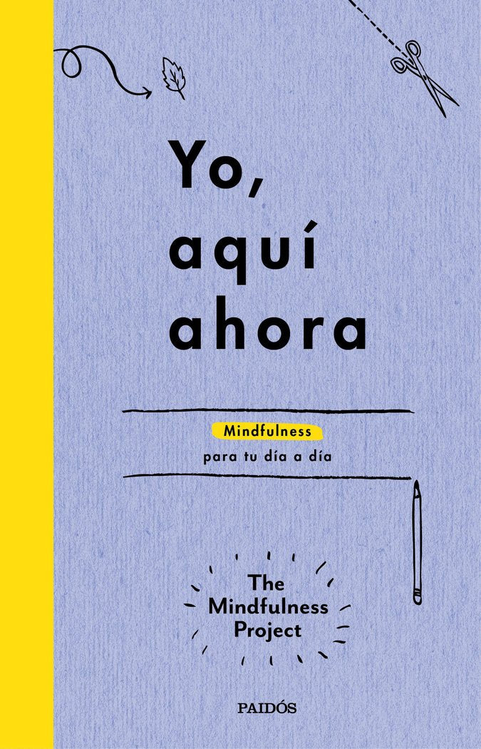 Yo, aquí ahora, de The Mindfulness Project | portada del libro