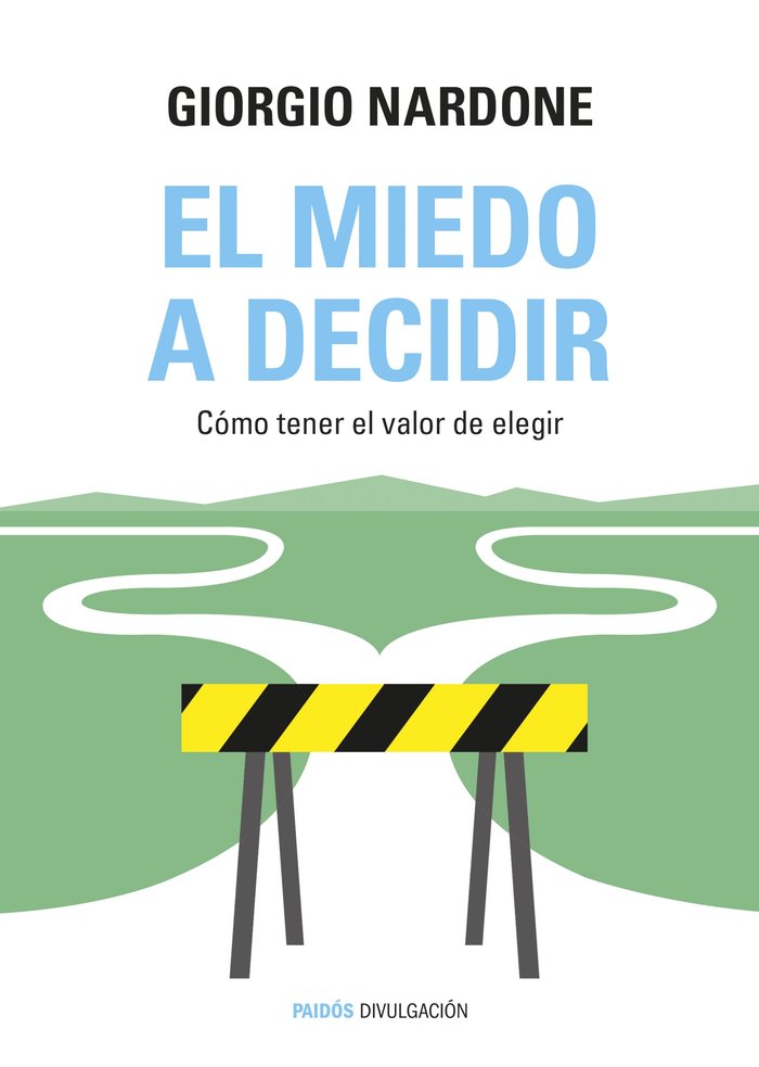 El miedo a decidir, de Nardone | portada del libro