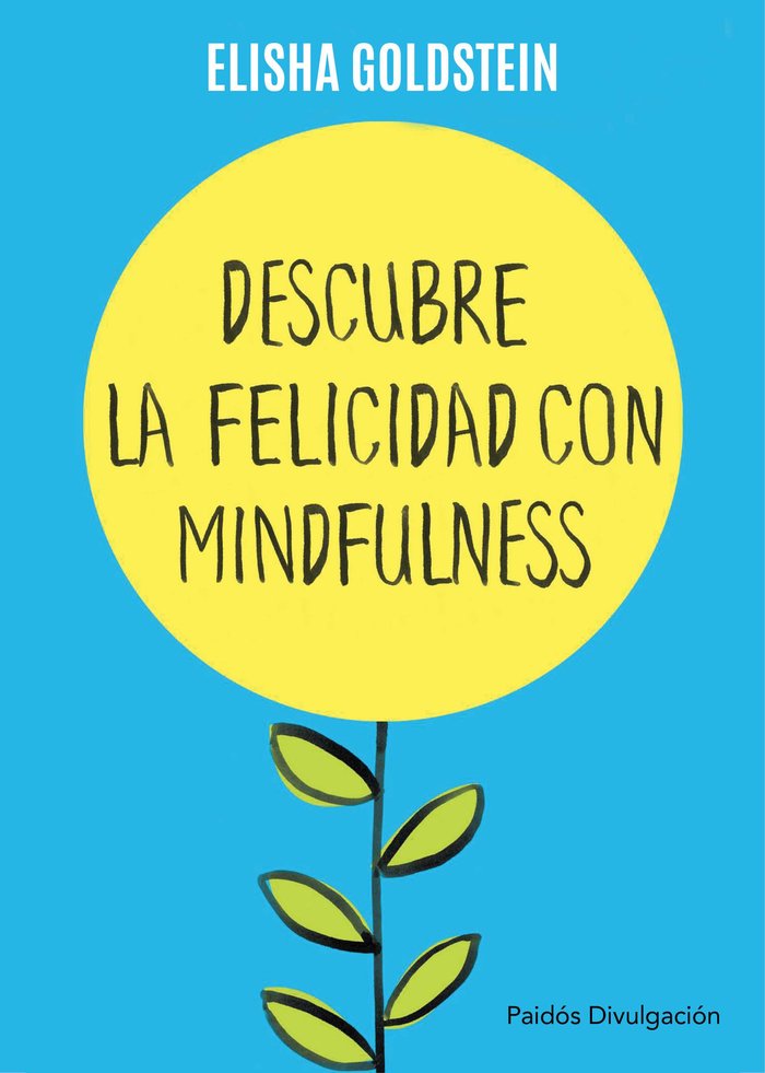 Descubre la felicidad con mindfulness, de Goldstein | portada del libro