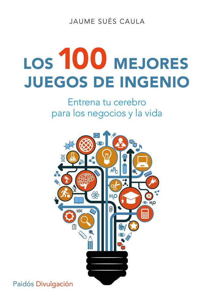 Los 100 mejores juegos de ingenio, de Sués Caula, Jaume | portada del libro