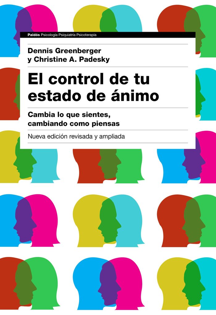 El control de tu estado de ánimo. 2ª edición, de Greenberger, Dennis | portada del libro