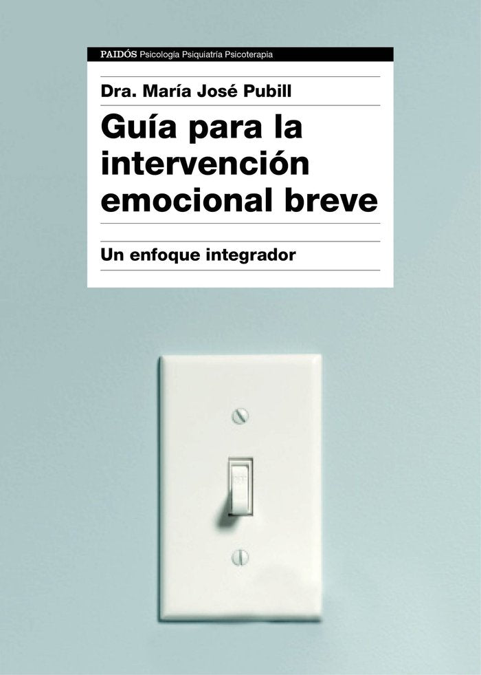 Guía para la intervención emocional breve, de Dra. María José Pubill | portada del libro