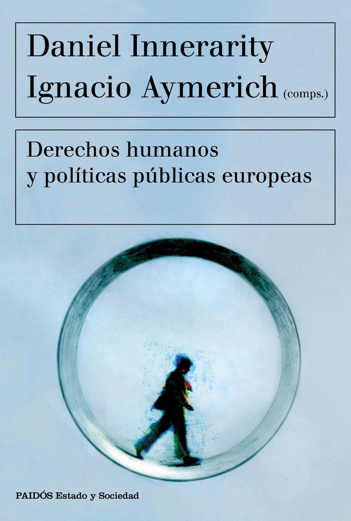 Derechos humanos y políticas públicas europeas, de Innerarity, Daniel | portada del libro
