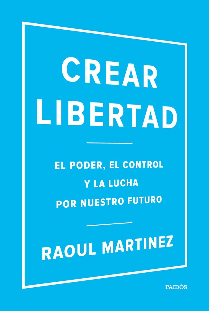 Crear libertad, de Martinez, Raoul | portada del libro