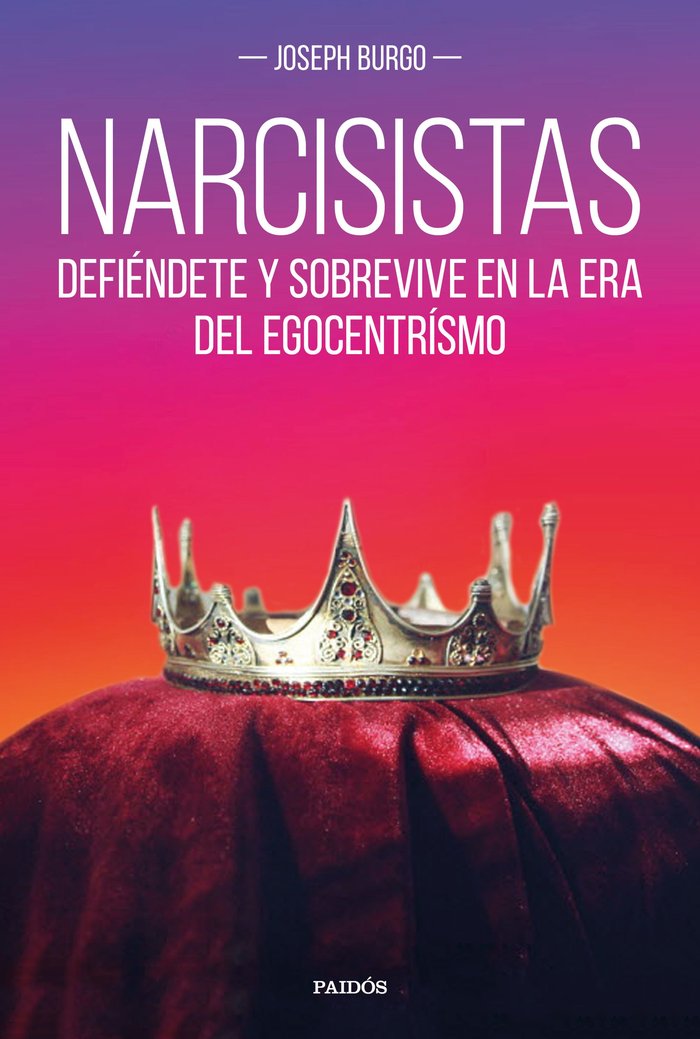 Narcisistas, de Burgo, Joseph | portada del libro