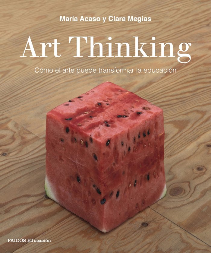 Art Thinking, de Acaso, María | portada del libro
