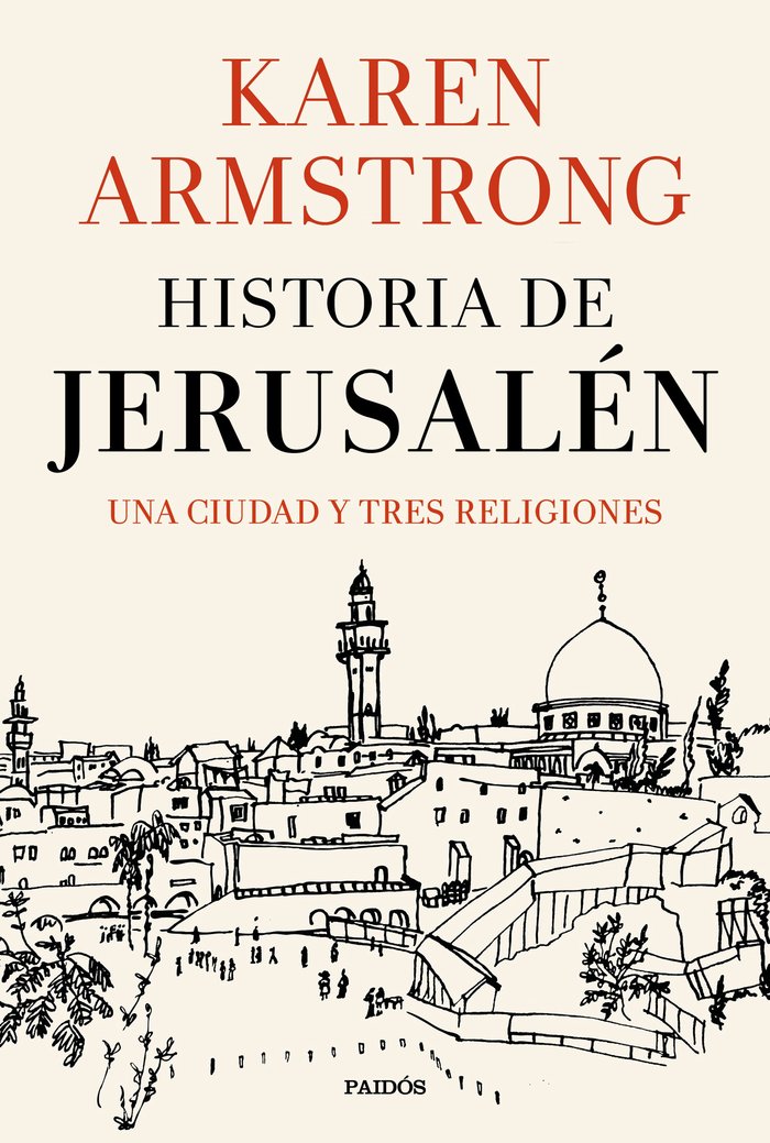Historia de Jerusalén, de Armstrong, Karen | portada del libro